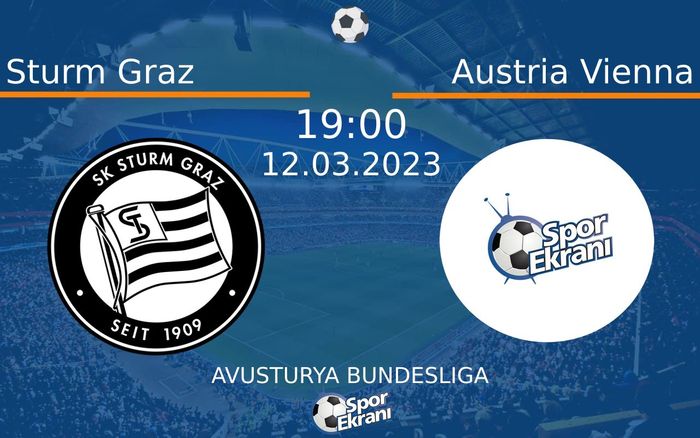 12 Mart 2023 Sturm Graz vs Austria Vienna maçı Hangi Kanalda Saat Kaçta Yayınlanacak? 12 Mart 2023 Sturm Graz vs Austria Vienna maçı Hangi Kanalda Saat Kaçta Yayınlanacak?