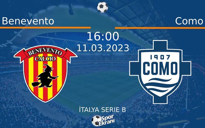 11 Mart 2023 Benevento vs Como maçı Hangi Kanalda Saat Kaçta Yayınlanacak? 11 Mart 2023 Benevento vs Como maçı Hangi Kanalda Saat Kaçta Yayınlanacak?