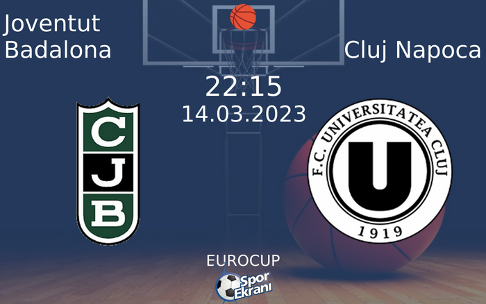 14 Mart 2023 Joventut Badalona vs Cluj Napoca maçı Hangi Kanalda Saat Kaçta Yayınlanacak? 14 Mart 2023 Joventut Badalona vs Cluj Napoca maçı Hangi Kanalda Saat Kaçta Yayınlanacak?