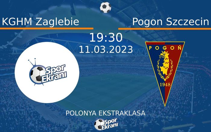 11 Mart 2023 KGHM Zaglebie vs Pogon Szczecin maçı Hangi Kanalda Saat Kaçta Yayınlanacak? 11 Mart 2023 KGHM Zaglebie vs Pogon Szczecin maçı Hangi Kanalda Saat Kaçta Yayınlanacak?