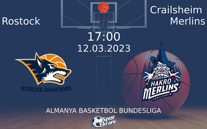 12 Mart 2023 Rostock vs Crailsheim Merlins maçı Hangi Kanalda Saat Kaçta Yayınlanacak? 12 Mart 2023 Rostock vs Crailsheim Merlins maçı Hangi Kanalda Saat Kaçta Yayınlanacak?