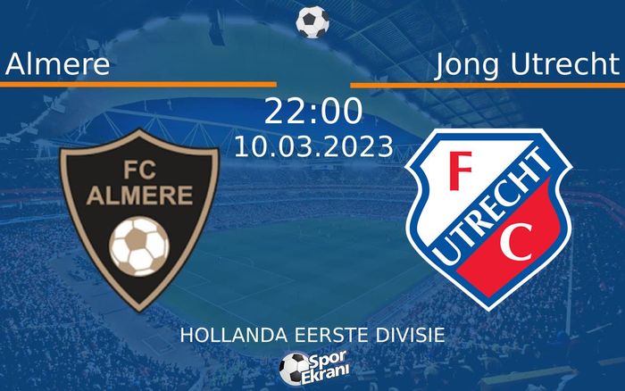 10 Mart 2023 Almere vs Jong Utrecht maçı Hangi Kanalda Saat Kaçta Yayınlanacak? 10 Mart 2023 Almere vs Jong Utrecht maçı Hangi Kanalda Saat Kaçta Yayınlanacak?