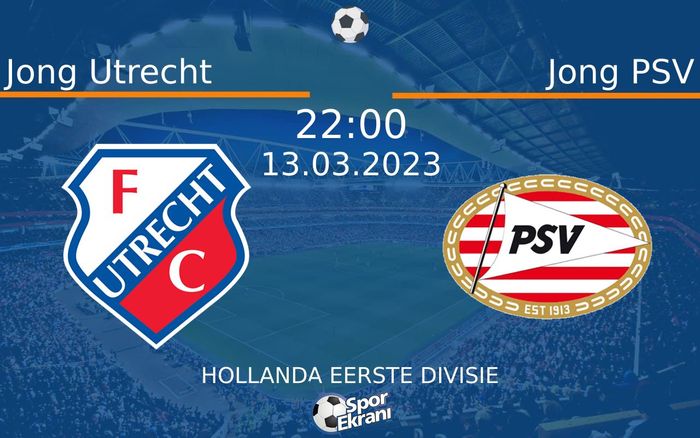 13 Mart 2023 Jong Utrecht vs Jong PSV maçı Hangi Kanalda Saat Kaçta Yayınlanacak? 13 Mart 2023 Jong Utrecht vs Jong PSV maçı Hangi Kanalda Saat Kaçta Yayınlanacak?