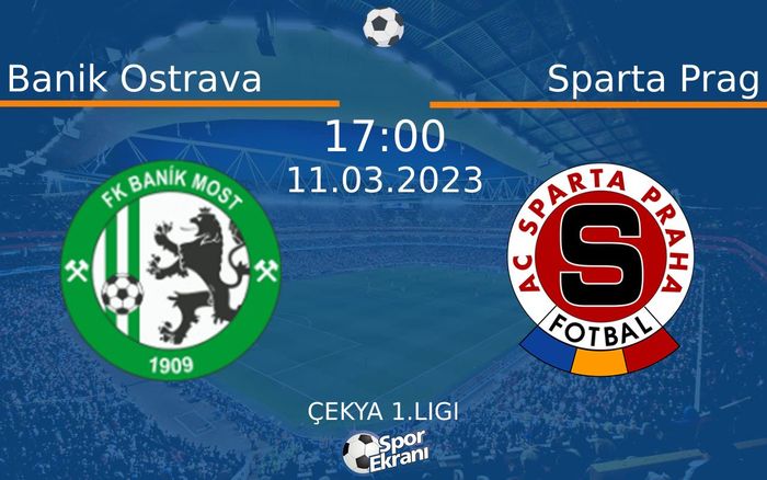 11 Mart 2023 Banik Ostrava vs Sparta Prag maçı Hangi Kanalda Saat Kaçta Yayınlanacak?