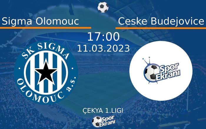 11 Mart 2023 Sigma Olomouc vs Ceske Budejovice maçı Hangi Kanalda Saat Kaçta Yayınlanacak? 11 Mart 2023 Sigma Olomouc vs Ceske Budejovice maçı Hangi Kanalda Saat Kaçta Yayınlanacak?