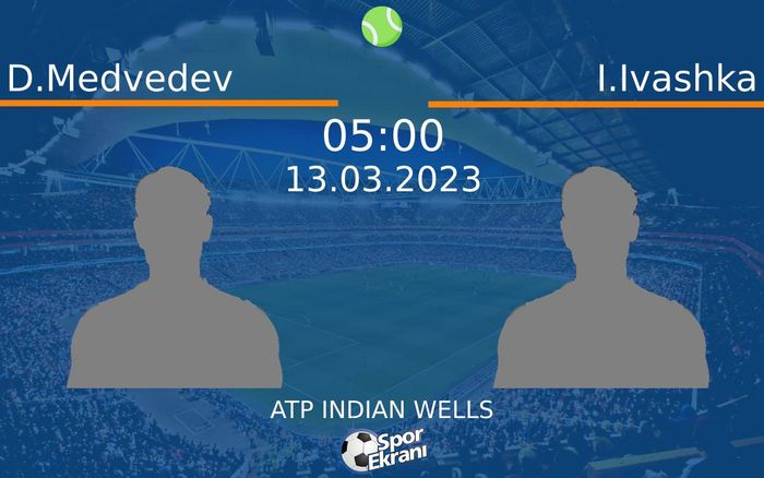 13 Mart 2023 D.Medvedev vs I.Ivashka maçı Hangi Kanalda Saat Kaçta Yayınlanacak? 13 Mart 2023 D.Medvedev vs I.Ivashka maçı Hangi Kanalda Saat Kaçta Yayınlanacak?