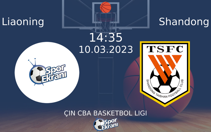 10 Mart 2023 Liaoning vs Shandong maçı Hangi Kanalda Saat Kaçta Yayınlanacak?
