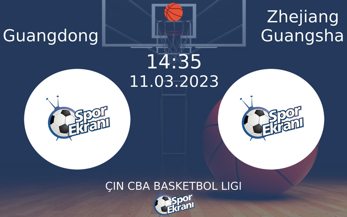 11 Mart 2023 Guangdong vs Zhejiang Guangsha maçı Hangi Kanalda Saat Kaçta Yayınlanacak? 11 Mart 2023 Guangdong vs Zhejiang Guangsha maçı Hangi Kanalda Saat Kaçta Yayınlanacak?