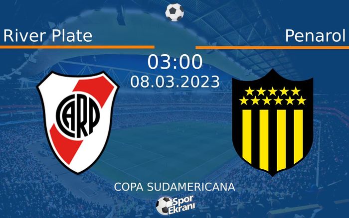 08 Mart 2023 River Plate vs Penarol maçı Hangi Kanalda Saat Kaçta Yayınlanacak?