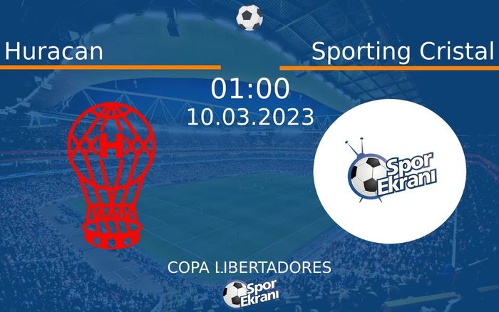 10 Mart 2023 Huracan vs Sporting Cristal maçı Hangi Kanalda Saat Kaçta Yayınlanacak? 10 Mart 2023 Huracan vs Sporting Cristal maçı Hangi Kanalda Saat Kaçta Yayınlanacak?