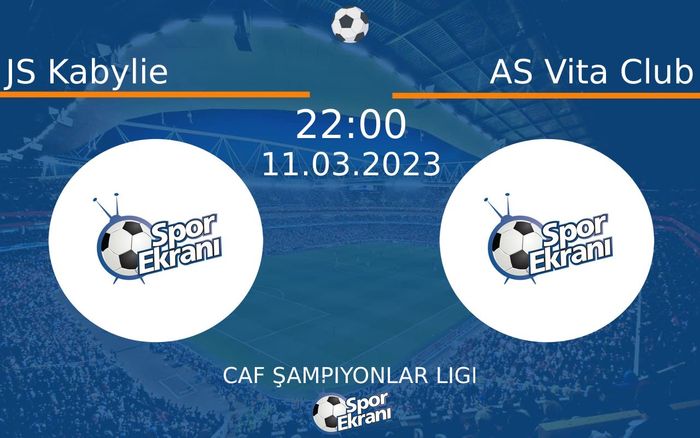 11 Mart 2023 JS Kabylie vs AS Vita Club maçı Hangi Kanalda Saat Kaçta Yayınlanacak? 11 Mart 2023 JS Kabylie vs AS Vita Club maçı Hangi Kanalda Saat Kaçta Yayınlanacak?