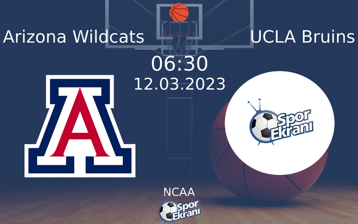 12 Mart 2023 Arizona Wildcats vs UCLA Bruins maçı Hangi Kanalda Saat Kaçta Yayınlanacak? 12 Mart 2023 Arizona Wildcats vs UCLA Bruins maçı Hangi Kanalda Saat Kaçta Yayınlanacak?
