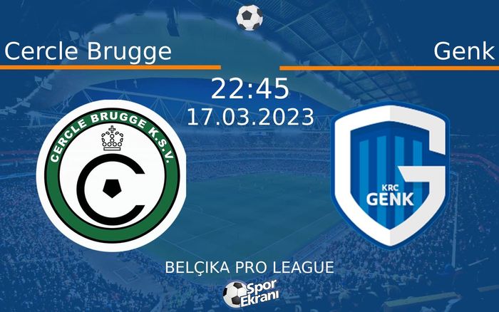 17 Mart 2023 Cercle Brugge vs Genk maçı Hangi Kanalda Saat Kaçta Yayınlanacak?