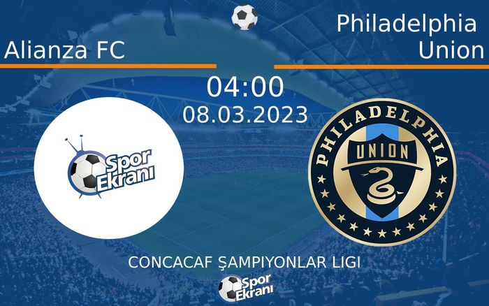 08 Mart 2023 Alianza FC vs Philadelphia Union maçı Hangi Kanalda Saat Kaçta Yayınlanacak? 08 Mart 2023 Alianza FC vs Philadelphia Union maçı Hangi Kanalda Saat Kaçta Yayınlanacak?