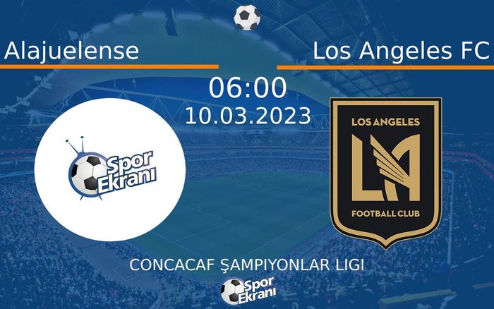 10 Mart 2023 Alajuelense vs Los Angeles FC maçı Hangi Kanalda Saat Kaçta Yayınlanacak? 10 Mart 2023 Alajuelense vs Los Angeles FC maçı Hangi Kanalda Saat Kaçta Yayınlanacak?