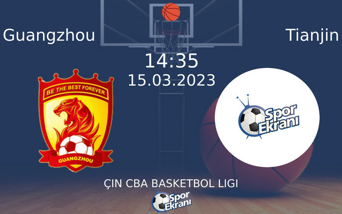 15 Mart 2023 Guangzhou vs Tianjin maçı Hangi Kanalda Saat Kaçta Yayınlanacak?