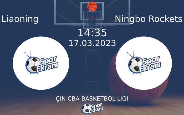 17 Mart 2023 Liaoning vs Ningbo Rockets maçı Hangi Kanalda Saat Kaçta Yayınlanacak? 17 Mart 2023 Liaoning vs Ningbo Rockets maçı Hangi Kanalda Saat Kaçta Yayınlanacak?