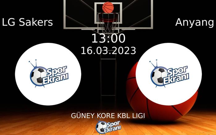 16 Mart 2023 LG Sakers vs Anyang maçı Hangi Kanalda Saat Kaçta Yayınlanacak? 16 Mart 2023 LG Sakers vs Anyang maçı Hangi Kanalda Saat Kaçta Yayınlanacak?