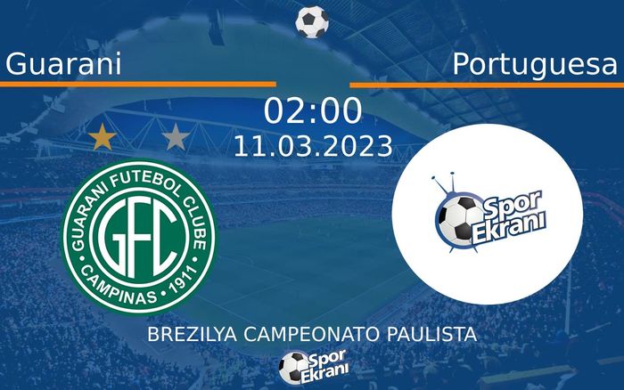 11 Mart 2023 Guarani vs Portuguesa maçı Hangi Kanalda Saat Kaçta Yayınlanacak? 11 Mart 2023 Guarani vs Portuguesa maçı Hangi Kanalda Saat Kaçta Yayınlanacak?
