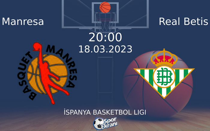 18 Mart 2023 Manresa vs Real Betis maçı Hangi Kanalda Saat Kaçta Yayınlanacak? 18 Mart 2023 Manresa vs Real Betis maçı Hangi Kanalda Saat Kaçta Yayınlanacak?