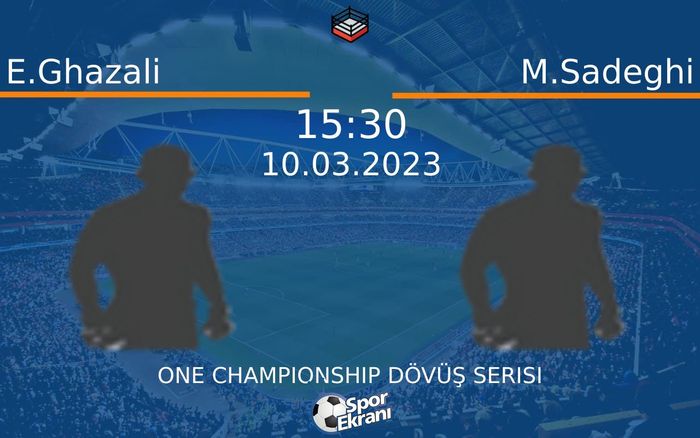 10 Mart 2023 E.Ghazali vs M.Sadeghi maçı Hangi Kanalda Saat Kaçta Yayınlanacak? 10 Mart 2023 E.Ghazali vs M.Sadeghi maçı Hangi Kanalda Saat Kaçta Yayınlanacak?
