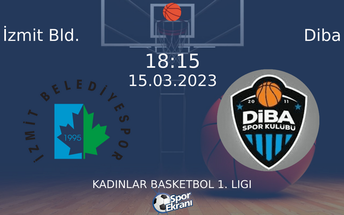 15 Mart 2023 İzmit Bld. vs Diba maçı Hangi Kanalda Saat Kaçta Yayınlanacak? 15 Mart 2023 İzmit Bld. vs Diba maçı Hangi Kanalda Saat Kaçta Yayınlanacak?