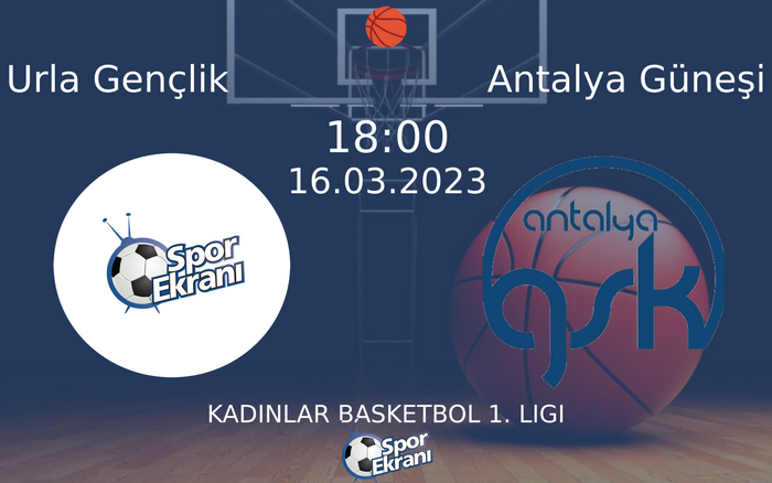 16 Mart 2023 Urla Gençlik vs Antalya Güneşi maçı Hangi Kanalda Saat Kaçta Yayınlanacak? 16 Mart 2023 Urla Gençlik vs Antalya Güneşi maçı Hangi Kanalda Saat Kaçta Yayınlanacak?