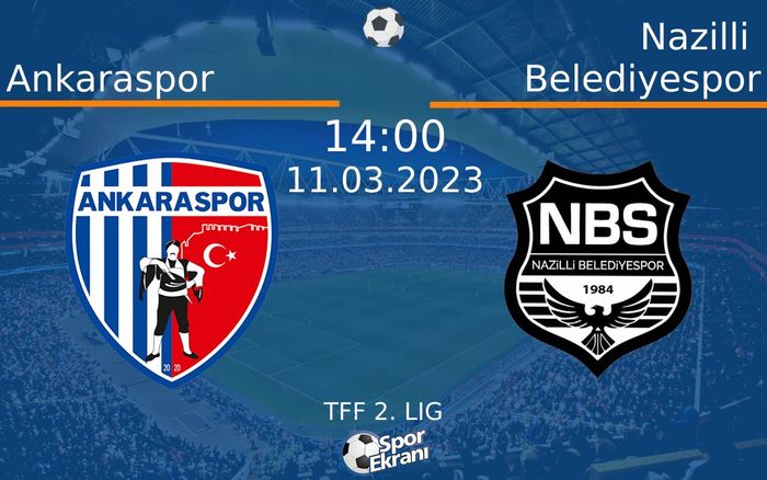 11 Mart 2023 Ankaraspor vs Nazilli Belediyespor maçı Hangi Kanalda Saat Kaçta Yayınlanacak? 11 Mart 2023 Ankaraspor vs Nazilli Belediyespor maçı Hangi Kanalda Saat Kaçta Yayınlanacak?