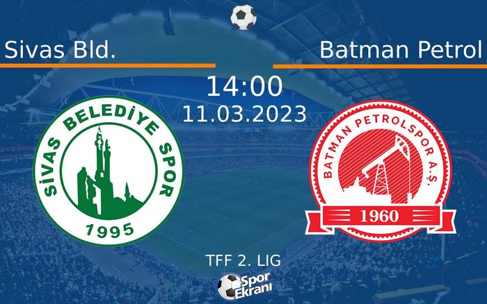 11 Mart 2023 Sivas Bld. vs Batman Petrol maçı Hangi Kanalda Saat Kaçta Yayınlanacak? 11 Mart 2023 Sivas Bld. vs Batman Petrol maçı Hangi Kanalda Saat Kaçta Yayınlanacak?