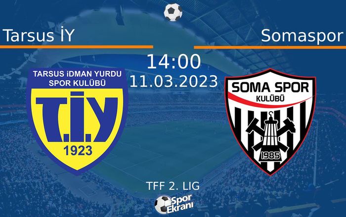 11 Mart 2023 Tarsus İY vs Somaspor maçı Hangi Kanalda Saat Kaçta Yayınlanacak? 11 Mart 2023 Tarsus İY vs Somaspor maçı Hangi Kanalda Saat Kaçta Yayınlanacak?