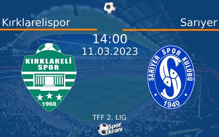 11 Mart 2023 Kırklarelispor vs Sarıyer maçı Hangi Kanalda Saat Kaçta Yayınlanacak? 11 Mart 2023 Kırklarelispor vs Sarıyer maçı Hangi Kanalda Saat Kaçta Yayınlanacak?