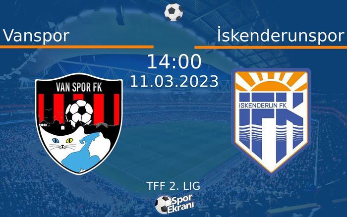 11 Mart 2023 Vanspor vs İskenderunspor maçı Hangi Kanalda Saat Kaçta Yayınlanacak? 11 Mart 2023 Vanspor vs İskenderunspor maçı Hangi Kanalda Saat Kaçta Yayınlanacak?