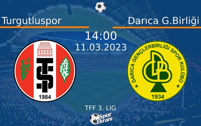 11 Mart 2023 Turgutluspor vs Darıca G.Birliği maçı Hangi Kanalda Saat Kaçta Yayınlanacak? 11 Mart 2023 Turgutluspor vs Darıca G.Birliği maçı Hangi Kanalda Saat Kaçta Yayınlanacak?