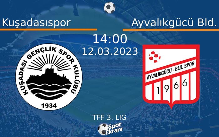 12 Mart 2023 Kuşadasıspor vs Ayvalıkgücü Bld. maçı Hangi Kanalda Saat Kaçta Yayınlanacak? 12 Mart 2023 Kuşadasıspor vs Ayvalıkgücü Bld. maçı Hangi Kanalda Saat Kaçta Yayınlanacak?