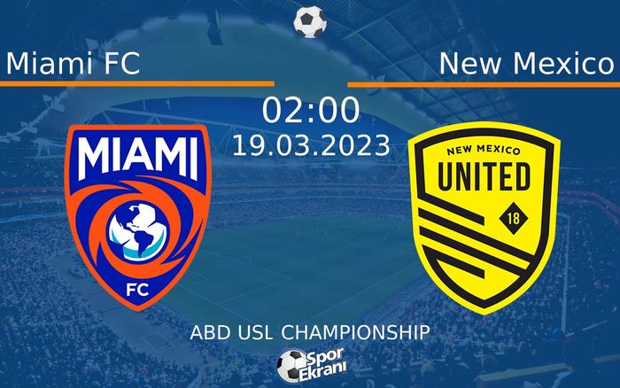 19 Mart 2023 Miami FC vs New Mexico maçı Hangi Kanalda Saat Kaçta Yayınlanacak? 19 Mart 2023 Miami FC vs New Mexico maçı Hangi Kanalda Saat Kaçta Yayınlanacak?
