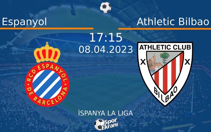 08 Nisan 2023 Espanyol vs Athletic Bilbao maçı Hangi Kanalda Saat Kaçta Yayınlanacak? 08 Nisan 2023 Espanyol vs Athletic Bilbao maçı Hangi Kanalda Saat Kaçta Yayınlanacak?