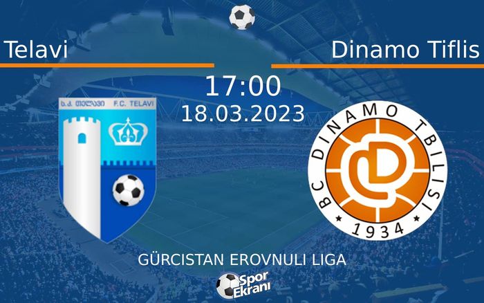 18 Mart 2023 Telavi vs Dinamo Tiflis maçı Hangi Kanalda Saat Kaçta Yayınlanacak? 18 Mart 2023 Telavi vs Dinamo Tiflis maçı Hangi Kanalda Saat Kaçta Yayınlanacak?