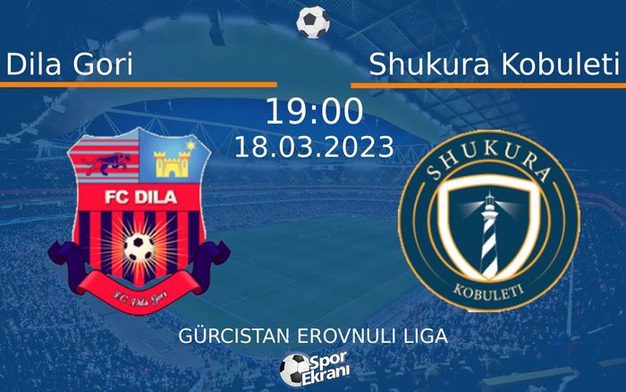 18 Mart 2023 Dila Gori vs Shukura Kobuleti maçı Hangi Kanalda Saat Kaçta Yayınlanacak? 18 Mart 2023 Dila Gori vs Shukura Kobuleti maçı Hangi Kanalda Saat Kaçta Yayınlanacak?