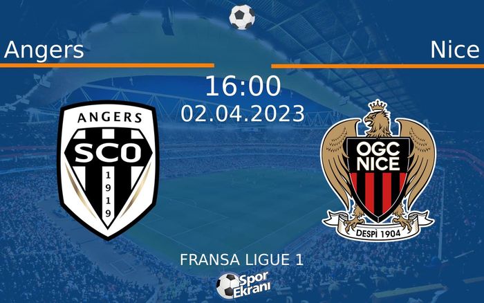 02 Nisan 2023 Angers vs Nice maçı Hangi Kanalda Saat Kaçta Yayınlanacak? 02 Nisan 2023 Angers vs Nice maçı Hangi Kanalda Saat Kaçta Yayınlanacak?