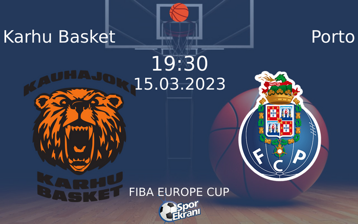 15 Mart 2023 Karhu Basket vs Porto maçı Hangi Kanalda Saat Kaçta Yayınlanacak? 15 Mart 2023 Karhu Basket vs Porto maçı Hangi Kanalda Saat Kaçta Yayınlanacak?