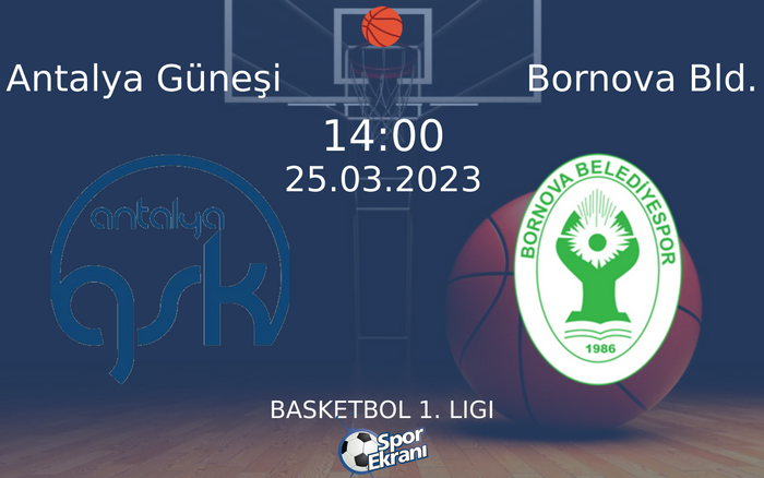 25 Mart 2023 Antalya Güneşi vs Bornova Bld. maçı Hangi Kanalda Saat Kaçta Yayınlanacak? 25 Mart 2023 Antalya Güneşi vs Bornova Bld. maçı Hangi Kanalda Saat Kaçta Yayınlanacak?