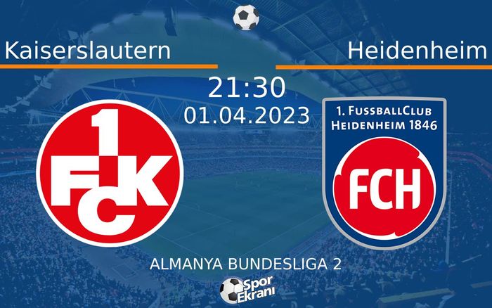 01 Nisan 2023 Kaiserslautern vs Heidenheim maçı Hangi Kanalda Saat Kaçta Yayınlanacak? 01 Nisan 2023 Kaiserslautern vs Heidenheim maçı Hangi Kanalda Saat Kaçta Yayınlanacak?