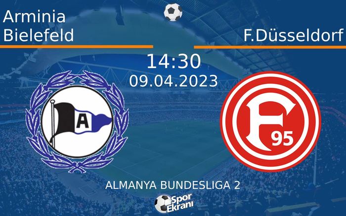 09 Nisan 2023 Arminia Bielefeld vs F.Düsseldorf maçı Hangi Kanalda Saat Kaçta Yayınlanacak?