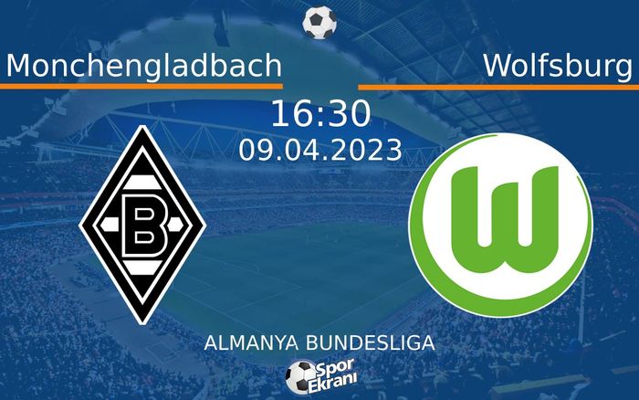 09 Nisan 2023 Monchengladbach vs Wolfsburg maçı Hangi Kanalda Saat Kaçta Yayınlanacak? 09 Nisan 2023 Monchengladbach vs Wolfsburg maçı Hangi Kanalda Saat Kaçta Yayınlanacak?