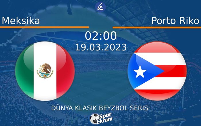 19 Mart 2023 Meksika vs Porto Riko maçı Hangi Kanalda Saat Kaçta Yayınlanacak? 19 Mart 2023 Meksika vs Porto Riko maçı Hangi Kanalda Saat Kaçta Yayınlanacak?