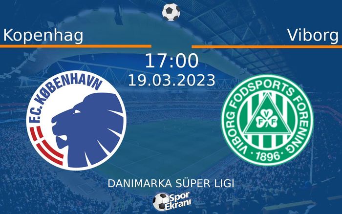 19 Mart 2023 Kopenhag vs Viborg maçı Hangi Kanalda Saat Kaçta Yayınlanacak? 19 Mart 2023 Kopenhag vs Viborg maçı Hangi Kanalda Saat Kaçta Yayınlanacak?