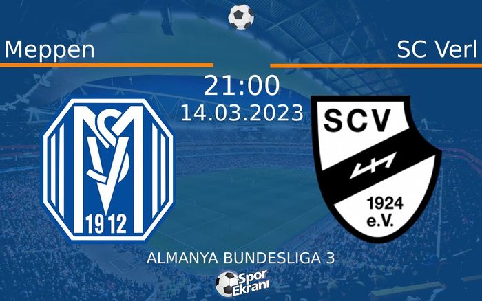 14 Mart 2023 Meppen vs SC Verl maçı Hangi Kanalda Saat Kaçta Yayınlanacak?