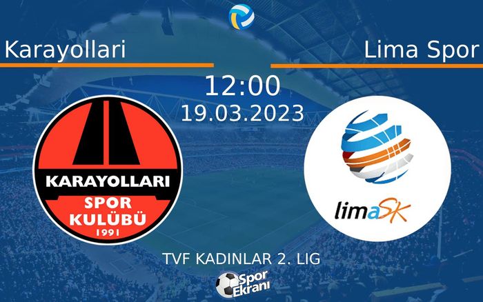 19 Mart 2023 Karayollari vs Lima Spor maçı Hangi Kanalda Saat Kaçta Yayınlanacak? 19 Mart 2023 Karayollari vs Lima Spor maçı Hangi Kanalda Saat Kaçta Yayınlanacak?