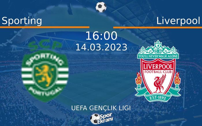 14 Mart 2023 Sporting vs Liverpool maçı Hangi Kanalda Saat Kaçta Yayınlanacak? 14 Mart 2023 Sporting vs Liverpool maçı Hangi Kanalda Saat Kaçta Yayınlanacak?