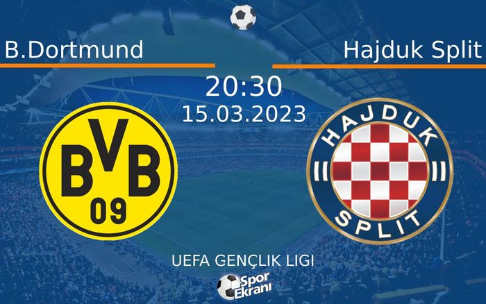 15 Mart 2023 B.Dortmund vs Hajduk Split maçı Hangi Kanalda Saat Kaçta Yayınlanacak? 15 Mart 2023 B.Dortmund vs Hajduk Split maçı Hangi Kanalda Saat Kaçta Yayınlanacak?